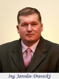 Ing. Jaroslav Dravecký Ing. Jaroslav Dravecký